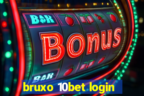 bruxo 10bet login